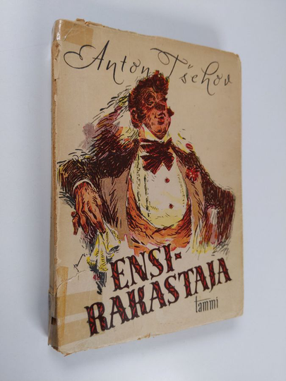 Anton Tsehov : Ensirakastaja : kertomuksia