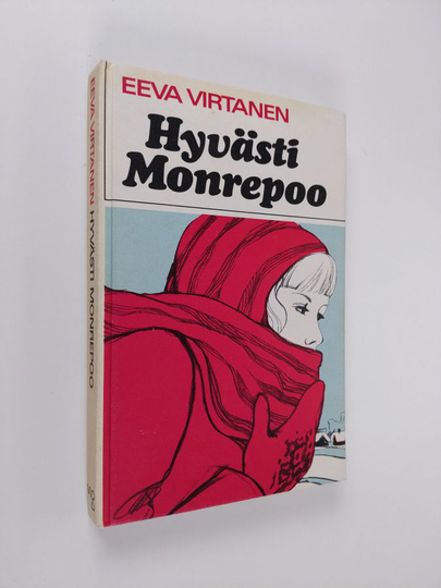 Eeva Virtanen : Hyvästi, Monrepoo : Tyttöromaani