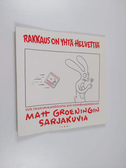 Matt Groening : Rakkaus on yhtä helvettiä : Matt Groeningin sarjakuvia : uusi erikoisminijumbolaitos sekä ekstrabonussarjakuvia
