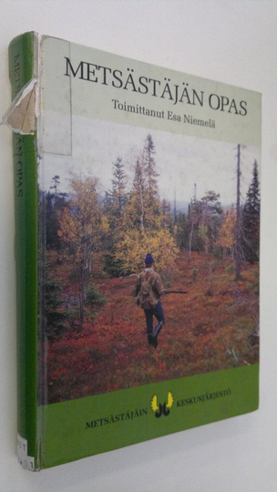 Esa Niemelä (toim.) : Metsästäjän opas