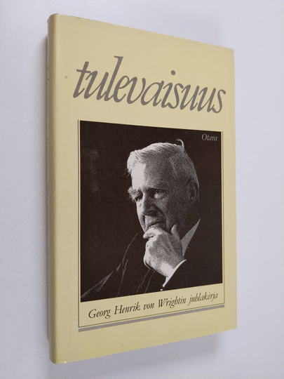 Ilkka ym. Niiniluoto (toim.) : Tulevaisuus : juhlakirja akateemikko Georg Henrik von Wrightin 70-vuotispäivän 14.6.1986 kunniaksi