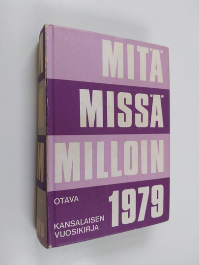 Mitä missä milloin 1979 : kansalaisen vuosikirja