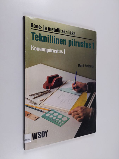 Teknillinen piirustus 1 : koneenpiirustus