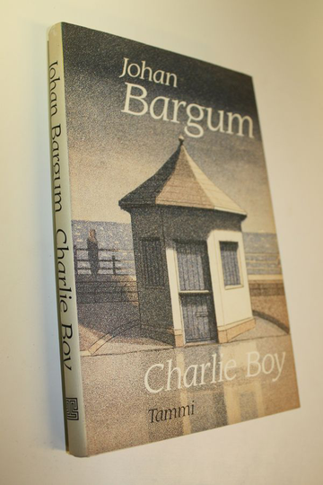 Johan Bargum : Charlie boy : novelleja