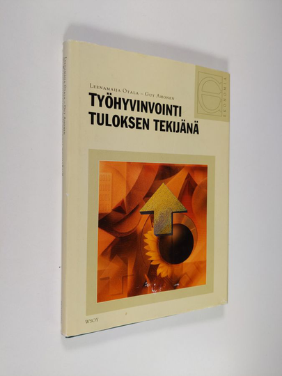 Leenamaija Otala : Työhyvinvointi tuloksen tekijänä