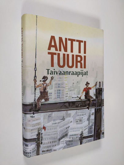 Antti Tuuri : Taivaanraapijat