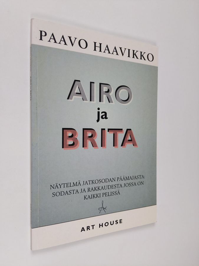 Paavo Haavikko : Airo ja Brita : näytelmä