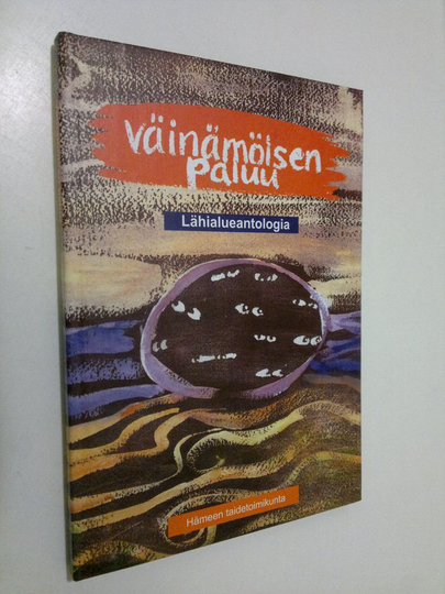 Taija Tuominen (toim.) : Väinämöisen paluu : lähialueantologia