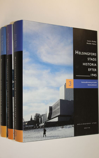 Oiva ym. Turpeinen : Helsingfors stads historia efter 1945 1-3