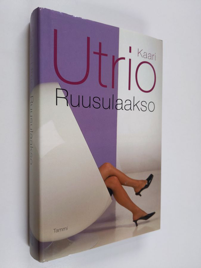 Kaari Utrio : Ruusulaakso