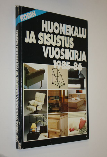 Rita Taskinen : Kodin huonekalu- ja sisustusvuosikirja 1985-86