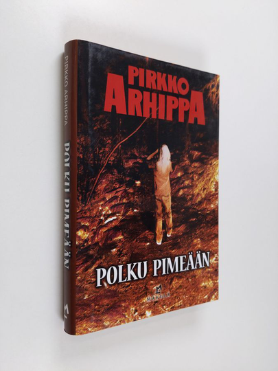 Pirkko Arhippa : Polku pimeään : jännitysromaani