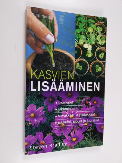 Steven Bradley : Kasvien lisääminen
