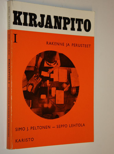 Simo J. Peltonen : Kirjanpito 1, Rakenne ja perusteet