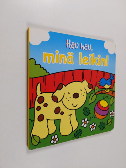 Hau hau, minä leikin!