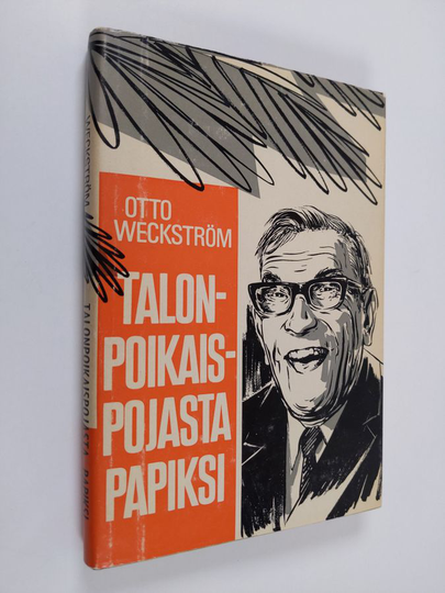 Otto Weckström : Talonpoikaispojasta papiksi