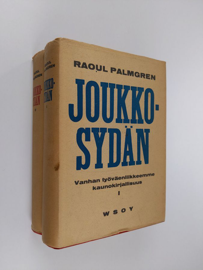 Raoul Palmgren : Joukkosydän 1-2 : vanhan työväenliikkeemme kaunokirjallisuus