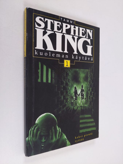 Stephen King : Kuoleman käytävä Ensimmäinen osa : Kaksi pientä tyttöä