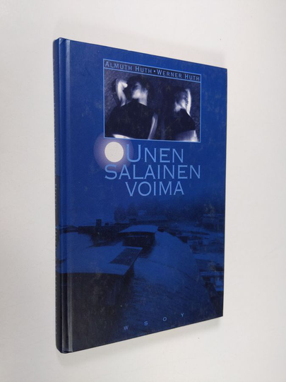Almuth Huth : Unen salainen voima