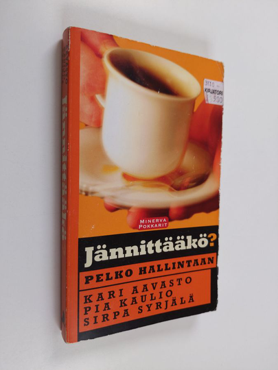 Kari Aavasto : Jännittääkö : pelko hallintaan