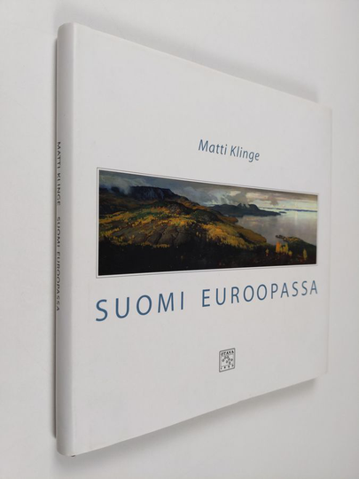Matti Klinge : Suomi Euroopassa