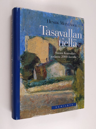 Henrik Meinander : Tasavallan tiellä : Suomi kansalaissodasta 2000-luvulle