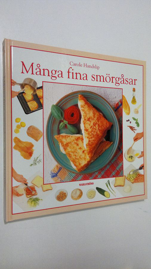 Carole Handslip : Många fina smörgåsar