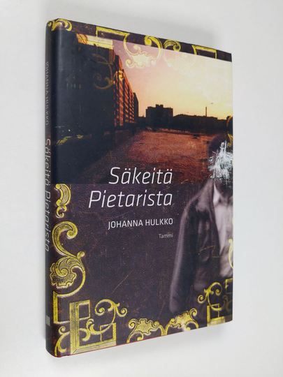 Johanna Hulkko : Säkeitä Pietarista