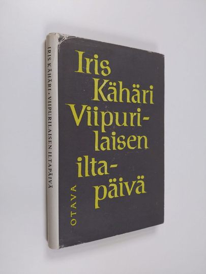 Iris Kähäri : Viipurilaisen iltapäivä