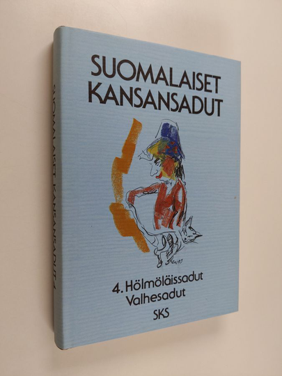 Pirkko-Liisa Rausmaa (toim.) : Suomalaiset kansansadut 4 : Hölmöläissadut, valhesadut