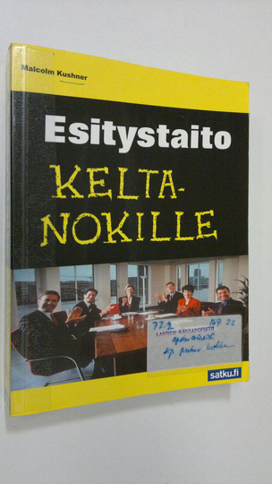 Malcolm Kushner : Esitystaito keltanokille