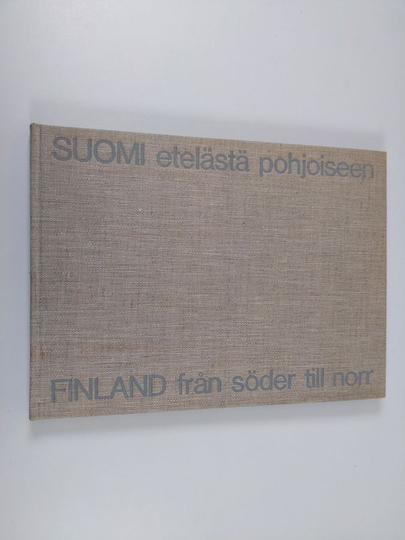Osmo Thiel : Suomi etelästä pohjoiseen - Finland från söder till norr
