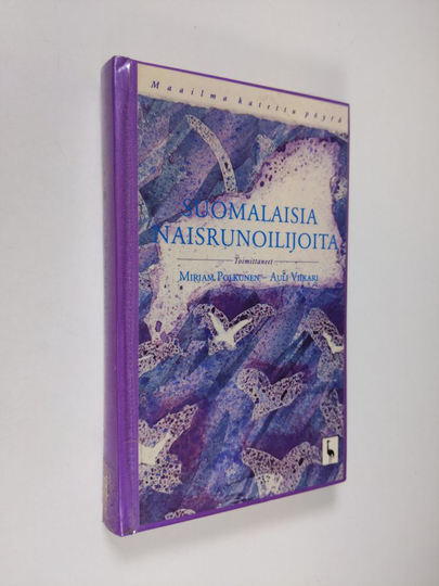Mirjam ym. Polkunen (toim.) : Suomalaisia naisrunoilijoita