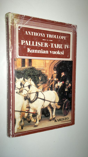 Anthony Trollope : Palliser-taru 4, Kunnian vuoksi