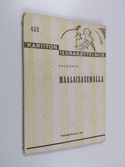 Väinö Pelkonen : Maalaisasemalla