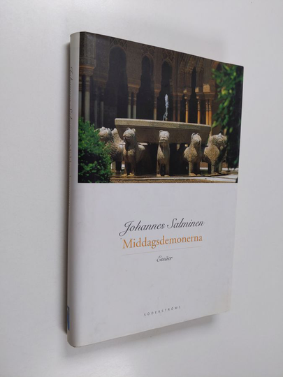 Johannes Salminen : Middagsdemonerna : essäer