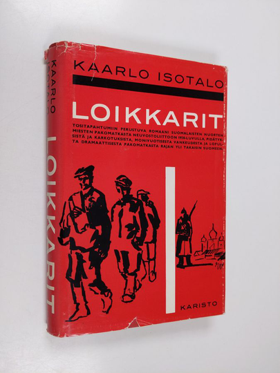 Kaarlo Isotalo : Loikkarit