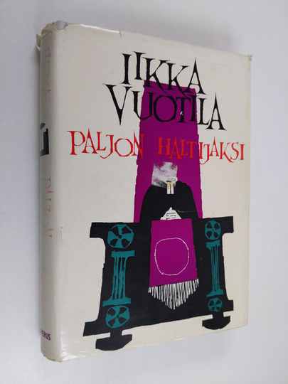 Iikka Vuotila : Paljon haltijaksi