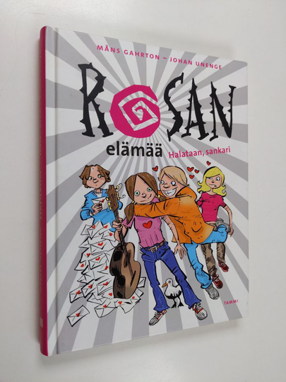 Måns Gahrton : Rosan elämää : halataan, sankari - Halataan, sankari