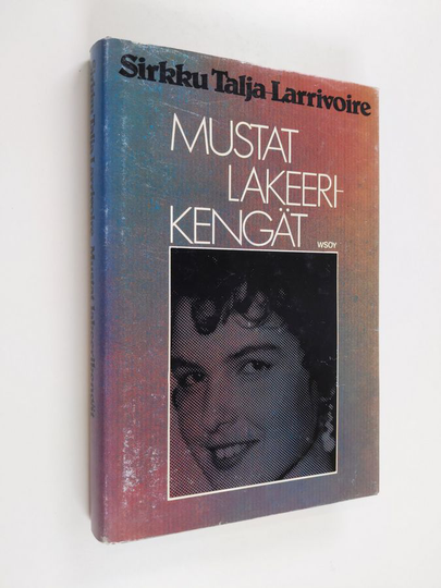 Sirkku Talja-Larrivoire : Mustat lakeerikengät