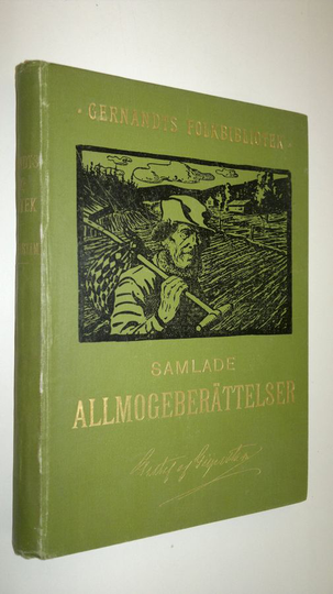 Gustaf af Geijerstam : Samlade Allmogeberättelser (1899)