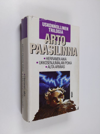 Arto Paasilinna : Uskonnollinen trilogia : Herranen aika ; Ukkosenjumalan poika ; Auta armias