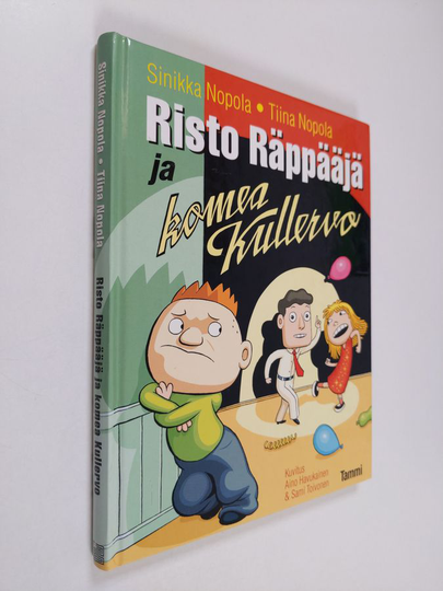 Sinikka Nopola ym. : Risto Räppääjä ja komea Kullervo