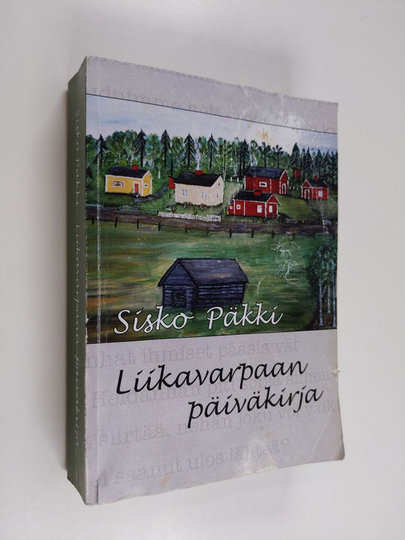 Sisko Päkki : Liikavarpaan päiväkirja