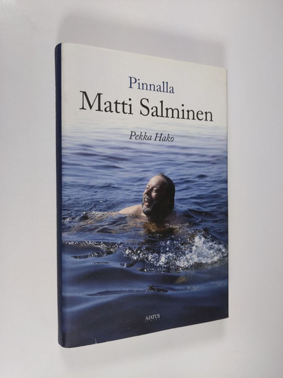 Pekka Hako : Pinnalla Matti Salminen