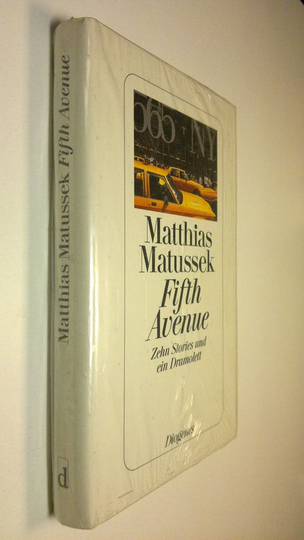 Matthias Matussek : Fifth Avenue : Zehn Stories und ein Dramolett