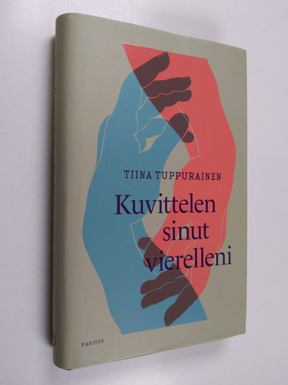 Tiina Tuppurainen : Kuvittelen sinut vierelleni