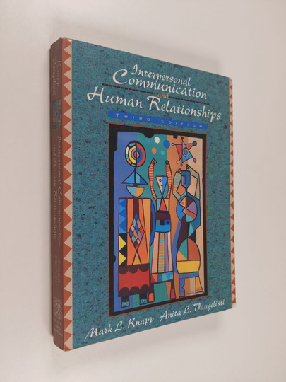 Mark L. Knapp : Interpersonal communication and human relationships