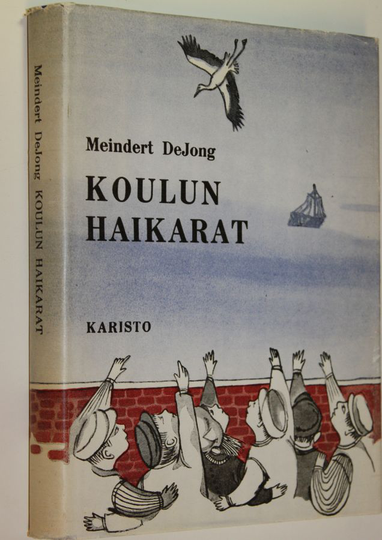 Meindert DeJong : Koulun haikarat