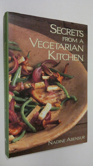 Nadine Abensur : Secrets from a Vegetarian Kitchen